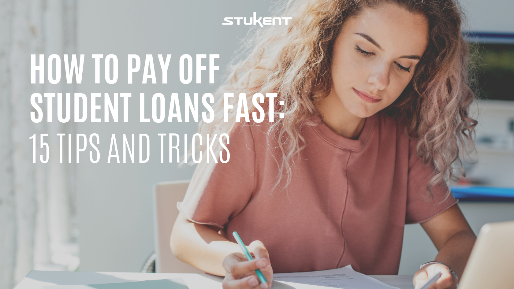 How to Pay Off Student Loans Fast: 15 Tips and Tricks