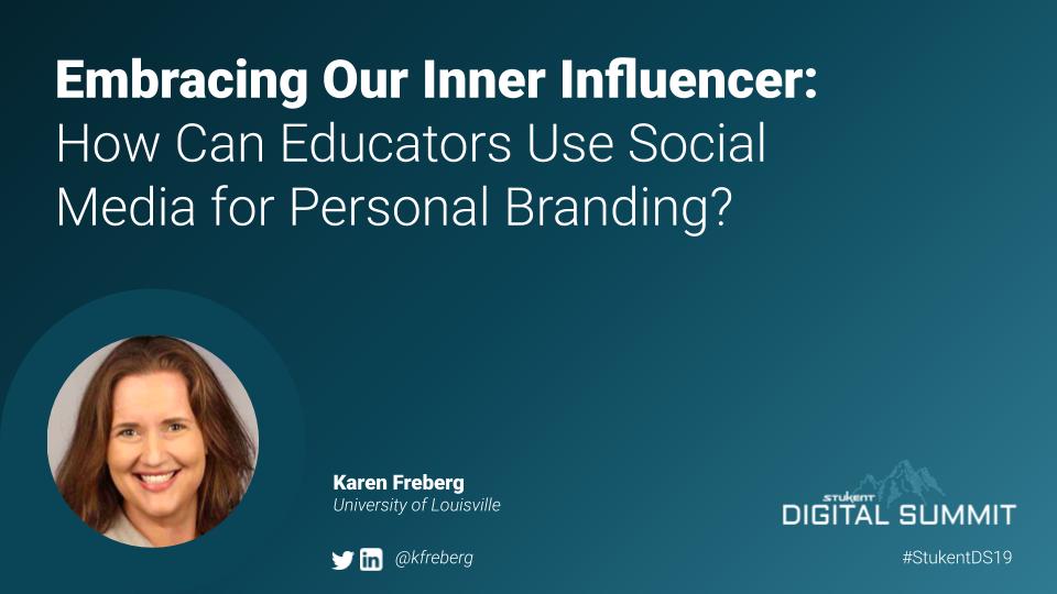 Embracing Our Inner Influencer: How Can Educators Use Social Media for Personal Branding?