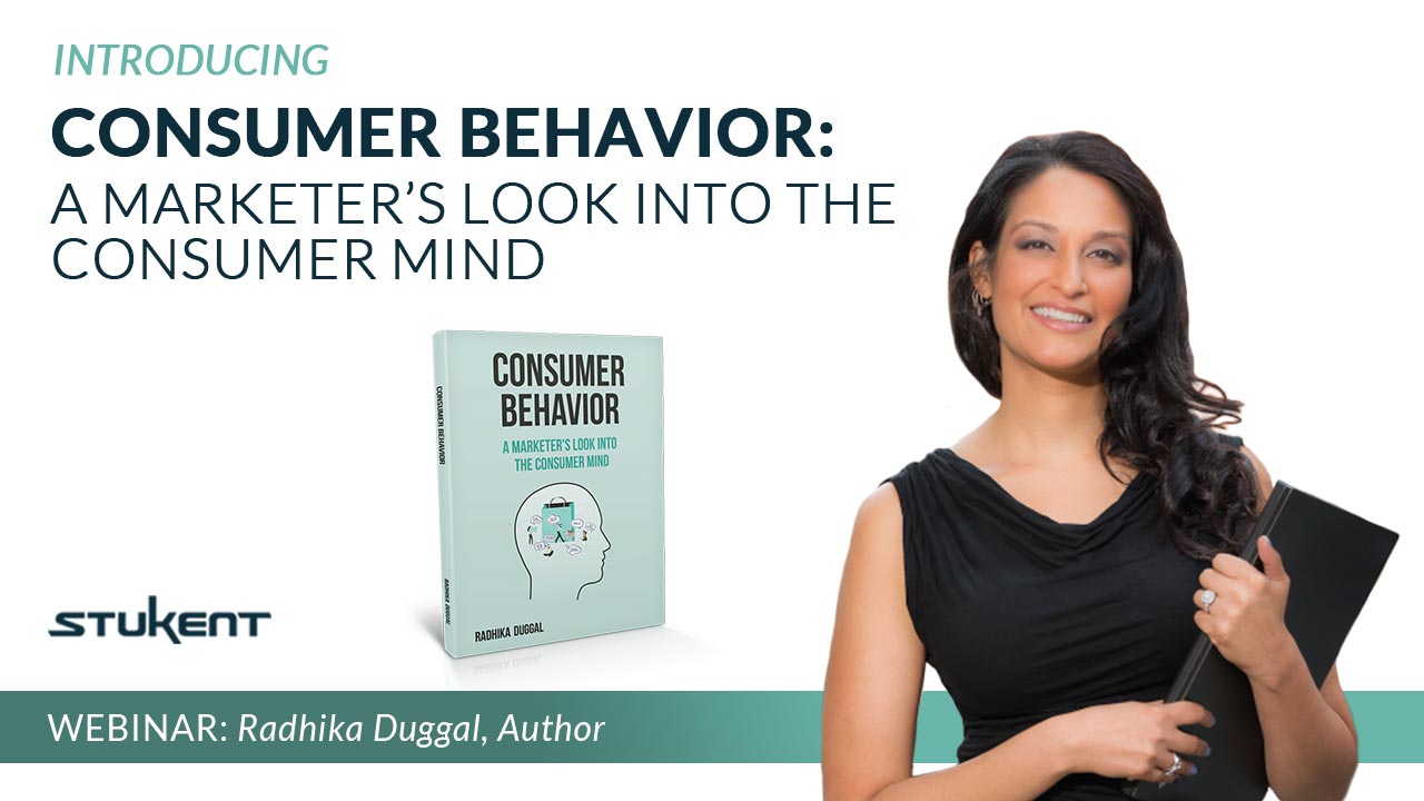 Consumer Behavior:  A Marketer’s Look Into The Consumer Mind