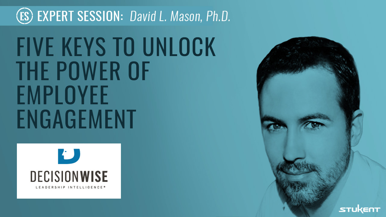 Five Keys to Unlock the Power of Employee Engagement