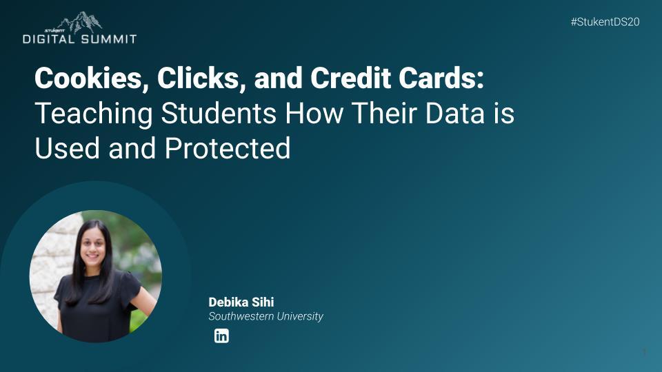 Cookies, Clicks, and Credit Cards: Teaching Students How Their Data is Used and Protected