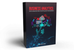Business Analytics: Data Analysis and Storytelling for Business
