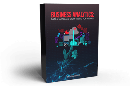 Business Analytics: Data Analysis and Storytelling for Business