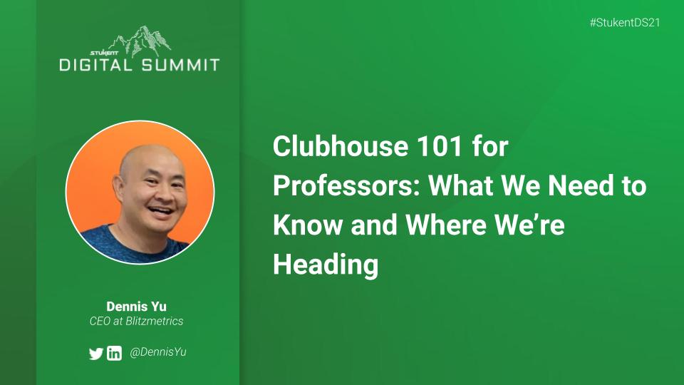 Clubhouse 101 for Professors: What We Need to Know and Where We’re Heading