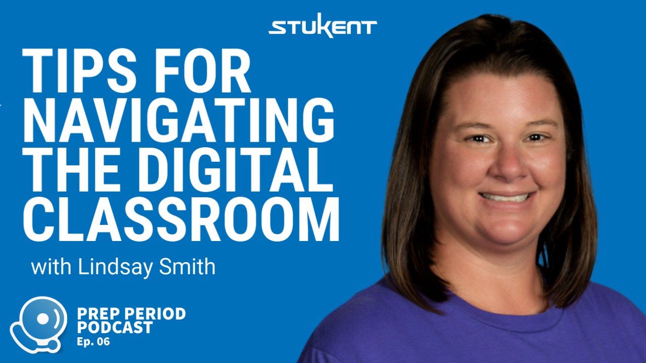 Tips For Navigating the Digital Classroom with Lindsay Smith