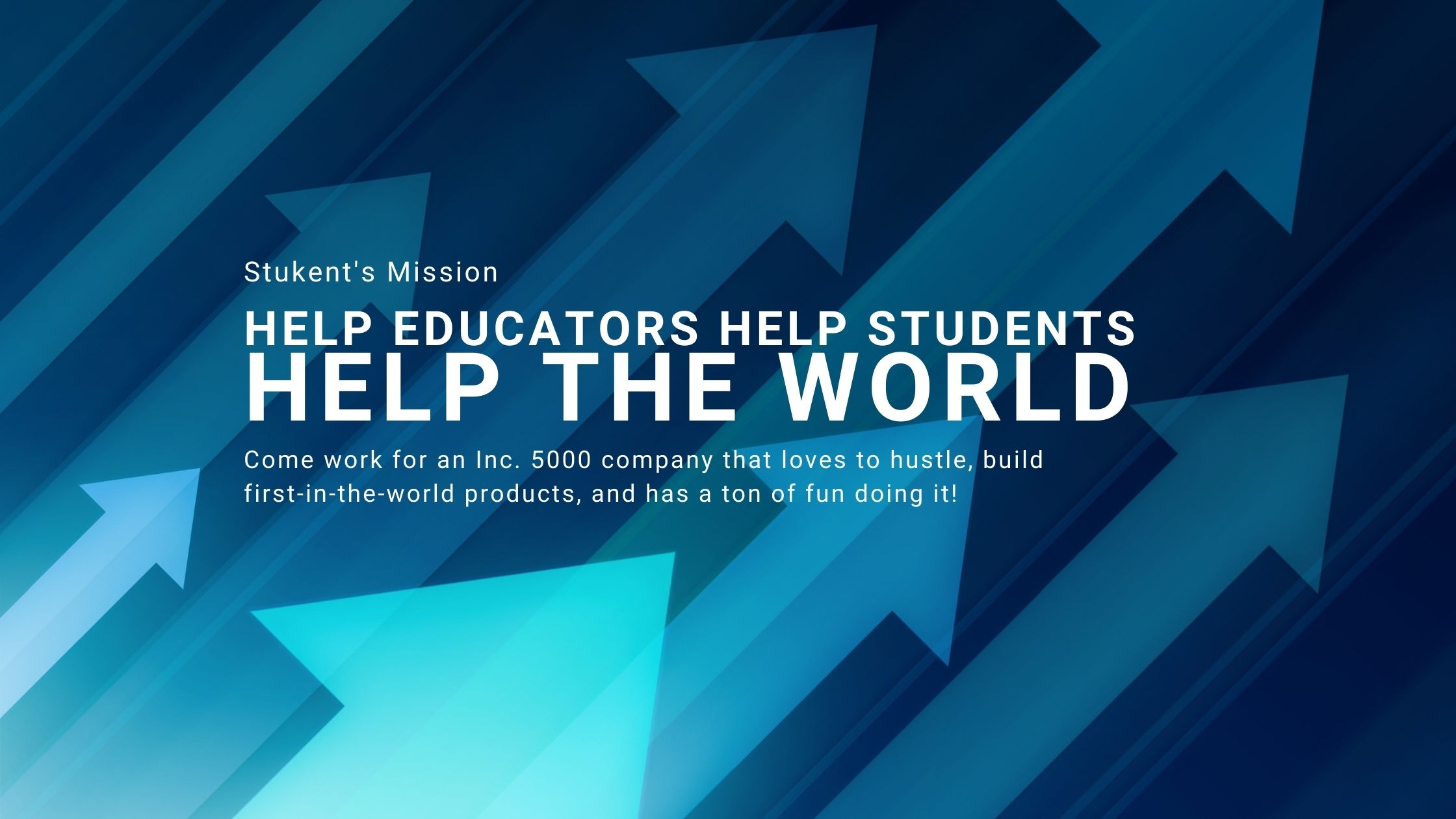 Stukent Careers page header image with mission statement