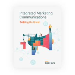 Integrated Marketing Communications: Building the Brand