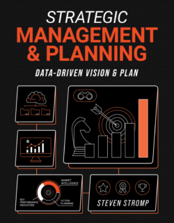 Strategic Management & Planning: Data-Driven Vision & Plan