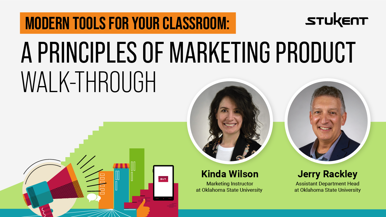 Modern Tools for Your Classroom: A Principles of Marketing Product Walk-through