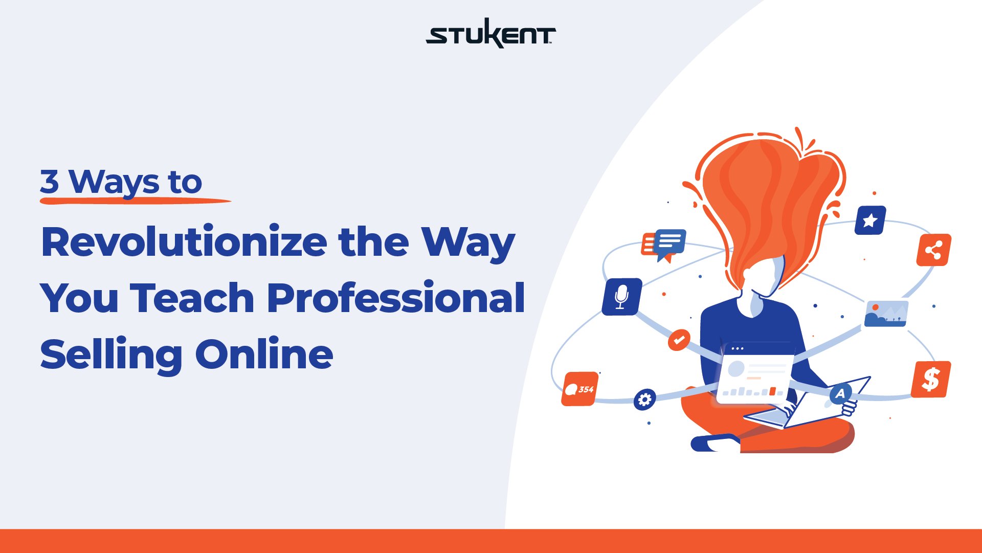 "3 Ways to Revolutionize the Way You Teach Professional Selling Online"