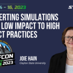 Converting Simulations from Low Impact to High Impact Practices