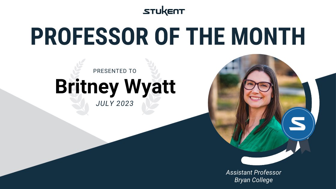 Britney Wyatt is Stukent's July 2023 Professor of the Month!