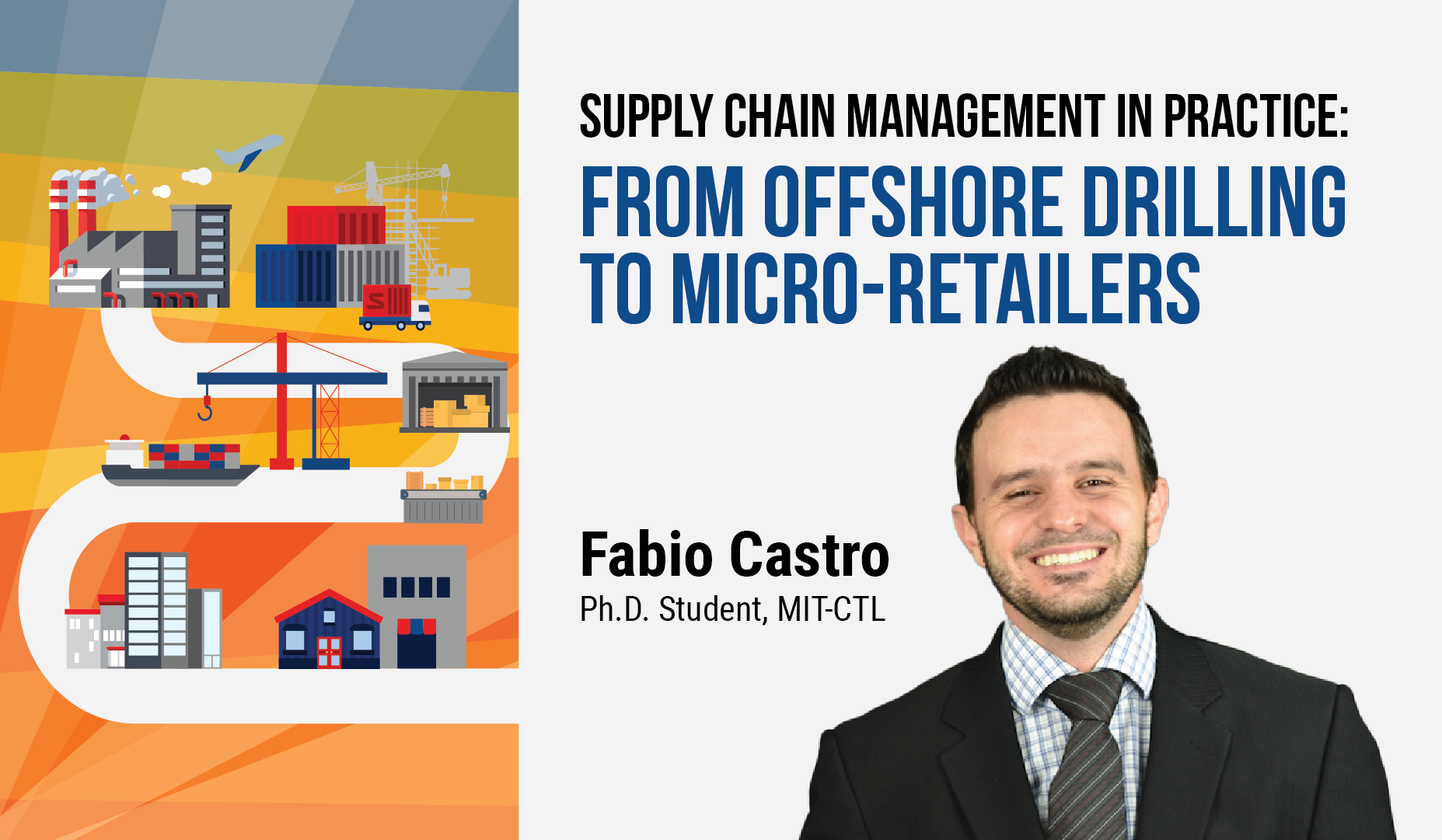 Supply Chain Management in Practice: From Offshore Drilling to Micro-Retailers